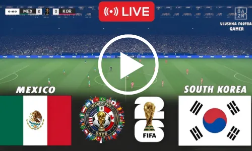 Mexico vs. South Korea: Live Football Match Today – FiFa world cup 2026